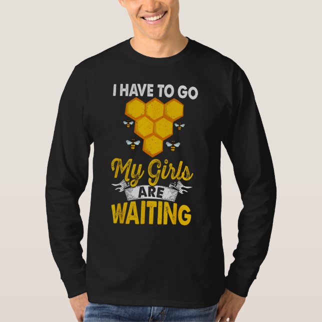 Beekeeper Girls Are Waiting Beekeeping Bee Apiary  T-Shirt (Vorderseite)
