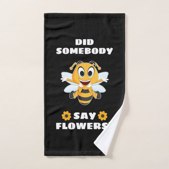 Beekeeper hat jemand gesagt, Blume Handtuch (Handtuch)