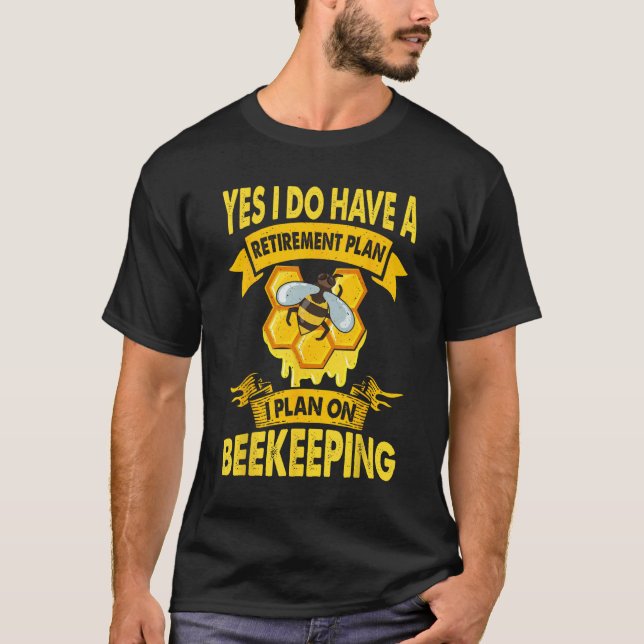 Beekeeper Pensionsplan Bienenzucht Apiary Ho T-Shirt (Vorderseite)