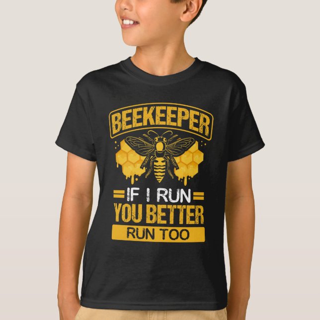 Beekeeper, wenn ich dich leite, rennt zu Honigbien T-Shirt (Vorderseite)