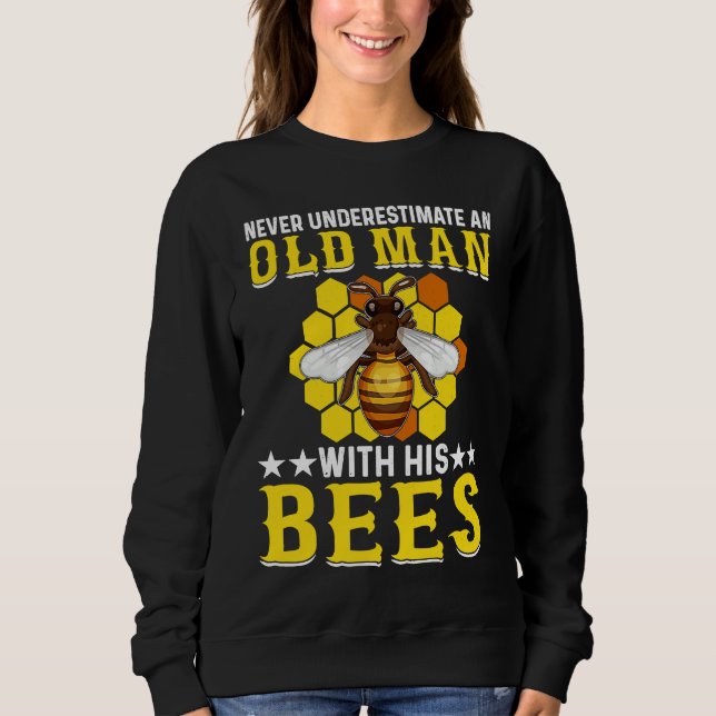 Beekeeping  An Old Man With His Bees Beekeeper Sweatshirt (Vorderseite)