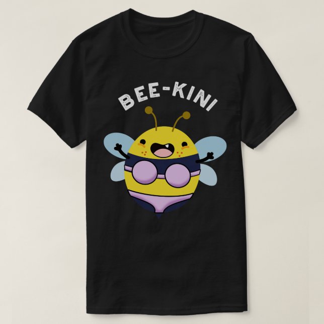 Beekini Funny Bee Puns 1 T-Shirt (Design vorne)