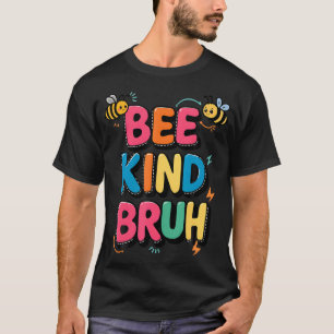 Been Kind Bumble Bee Kindness Girls Kinder Jungs T-Shirt