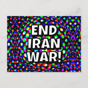 BEENDE DEN IRAN-KRIEG! (Sie können die Worte änder Postkarte