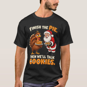 Beende den Kuchen, dann sprich über die Kekse zu T T-Shirt