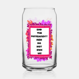 Beende die Pachriarchie! Dosenglas