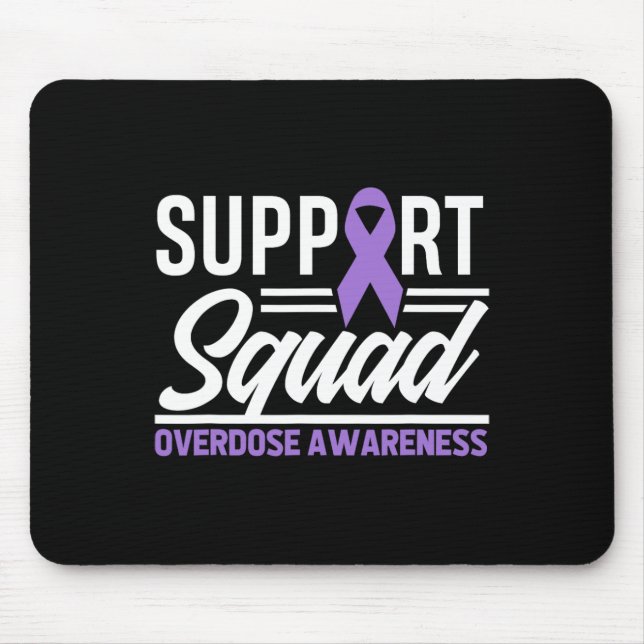 Beende Überdosis-Support-Squad Überdosis-Bewusstse Mousepad (Vorne)