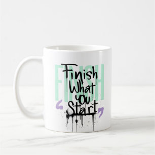 Beende was du beginnst Graffiti-Motivation Kaffeetasse