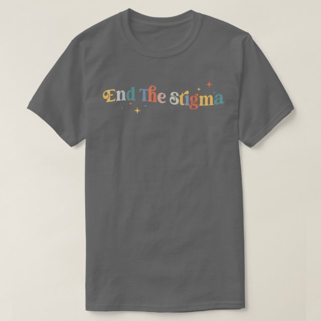 Beenden Sie das Bewusstsein für psychische Gesundh T-Shirt (Design vorne)