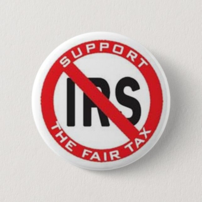 Beenden Sie das IRS, stützen Sie das FairTax! Button (Vorderseite)