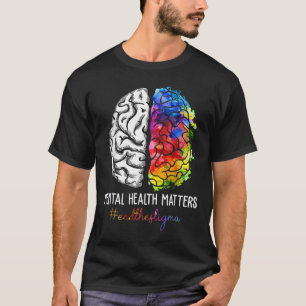 Beenden Sie das psychische Bewusstsein der Stigma T-Shirt