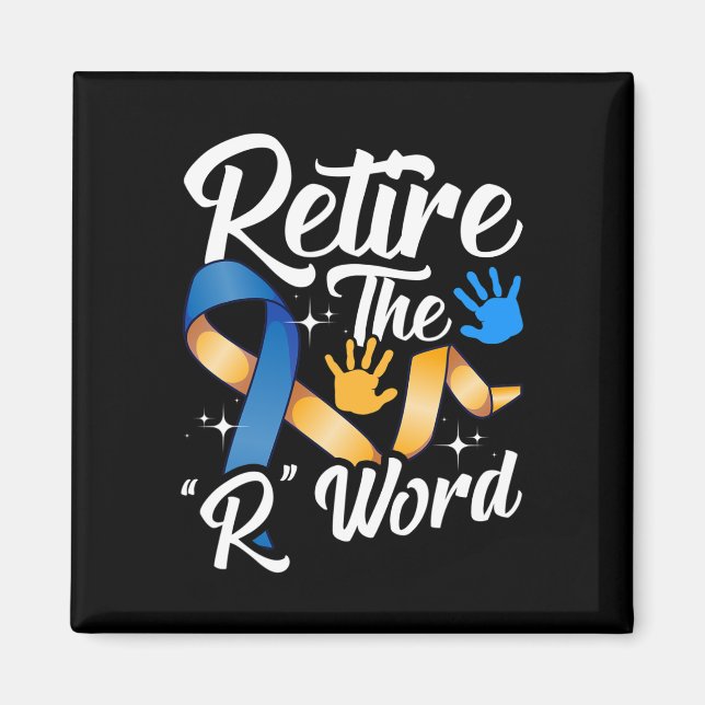 Beenden Sie das R Word Down Syndrome Awareness Spe Magnet (Vorne)