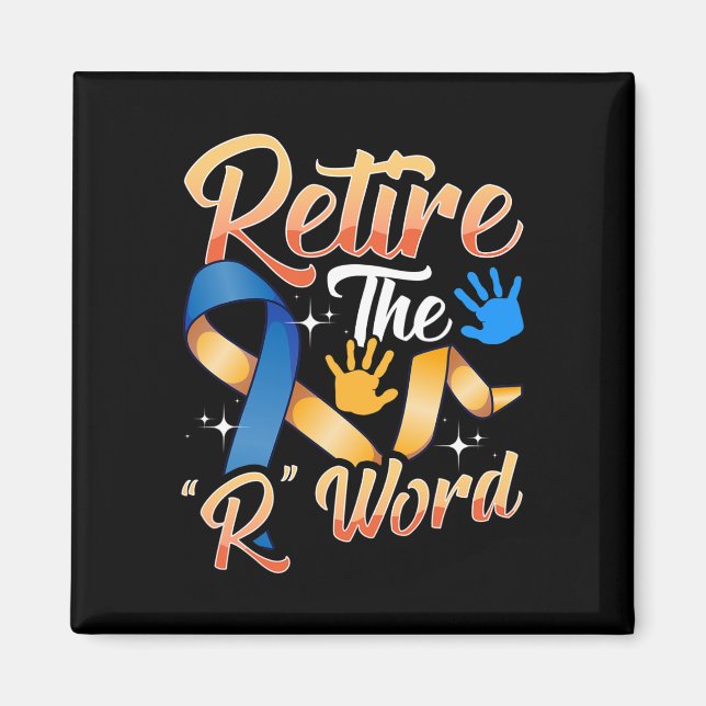 Beenden Sie das R Word Down Syndrome Awareness Spe Magnet (Vorne)