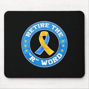 Beenden Sie das R Word Down Syndrome Awareness Spe Mousepad