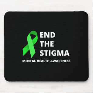 Beenden Sie das Stigma - Apparel für psychische Ge Mousepad