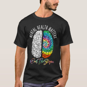 Beenden Sie das Stigma Mental Health Awareness Geh T-Shirt