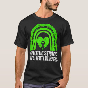 Beenden Sie das Stigma Mental Health Awareness Gre T-Shirt