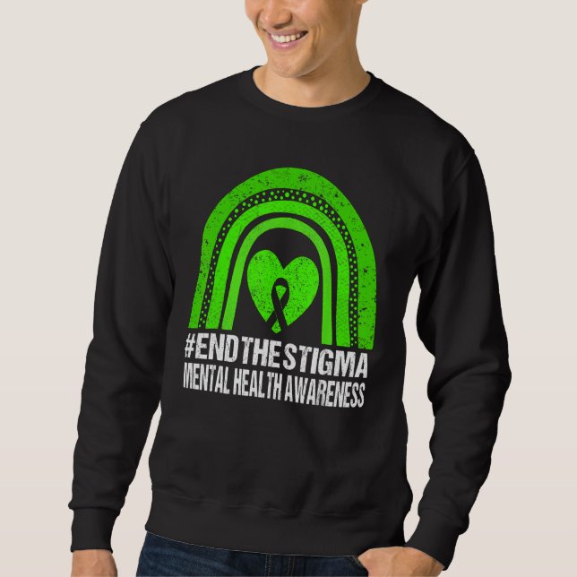 Beenden Sie das Stigma Mental Health Awareness Shi Sweatshirt (Vorderseite)