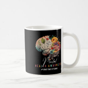 Beenden Sie das Stigma Mental Health Problems Ment Kaffeetasse