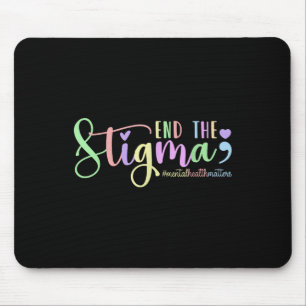 Beenden Sie das Stigma Mental Health S Awareness S Mousepad