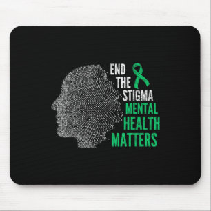 Beenden Sie das Stigma Mental Health S Mental Heal Mousepad