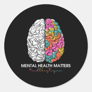 Beenden Sie das Stigma Mental Health S Mental Heal Runder Aufkleber