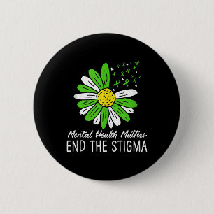 Beenden Sie das Stigma Shirt Mental Health Awarene Button