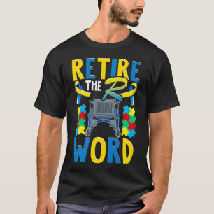 Beenden Sie den Autismus des R-Word-Disability-Dow T-Shirt