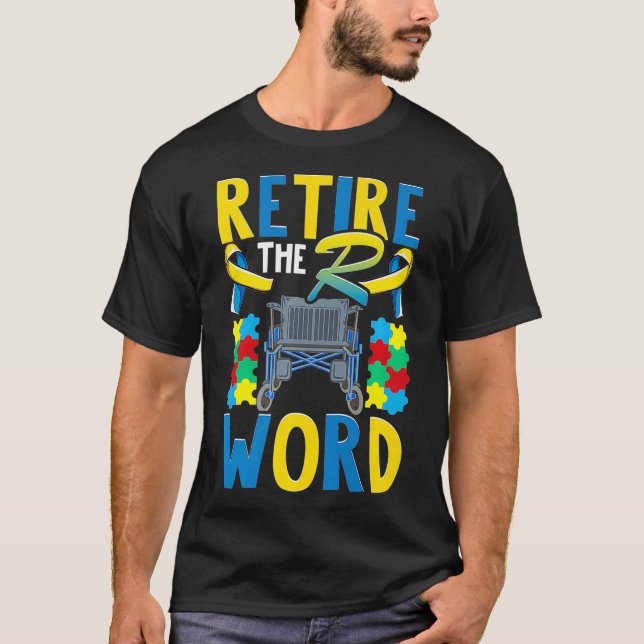 Beenden Sie den Autismus des R-Word-Disability-Dow T-Shirt (Vorderseite)