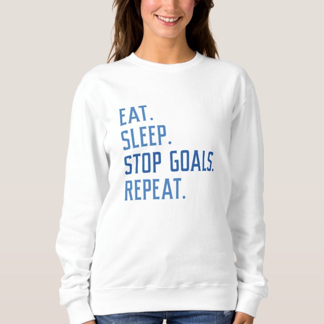 Beenden Sie den Schlaf-Stopp-Goals wiederholen Sweatshirt (Vorderseite)