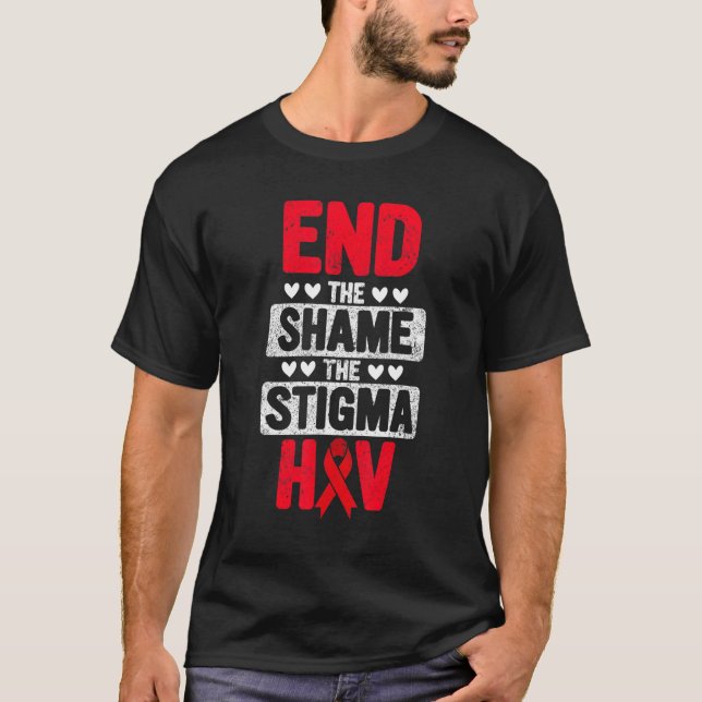 Beenden Sie die Scham des Stigma HIV Aids Awarenes T-Shirt (Vorderseite)