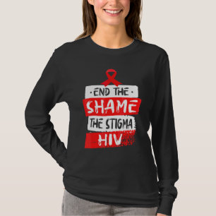 Beenden Sie Die Scham Die Stigmatisierung Hiv Aids T-Shirt