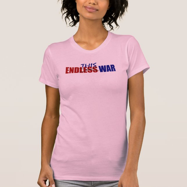 Beenden Sie diesen Krieg T-Shirt (Vorderseite)