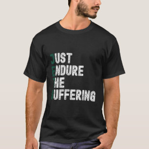 Beenden Sie einfach den leidenden lustigen Fußball T-Shirt