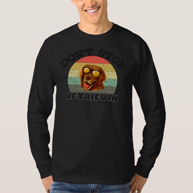 Beenden Sie nicht das Abholen des Golden Retrieve  T-Shirt (Vorderseite)