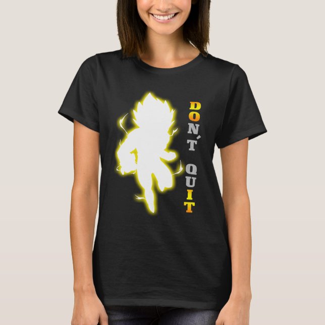 Beenden Sie nicht Motivierend Zitat, Fitness & Fit T-Shirt (Vorderseite)