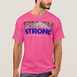 Beenden Sie Strong Christlich Jesus Apparel T Gift T-Shirt