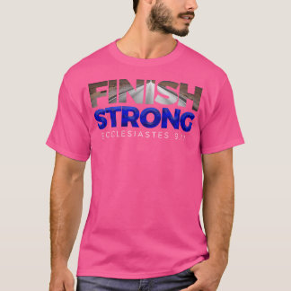 Beenden Sie Strong Christlich Jesus Apparel T Gift T-Shirt