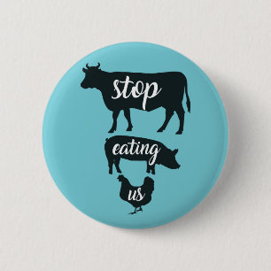 Beenden Sie unser Essen - Abzeichen für Vegane Tie Button