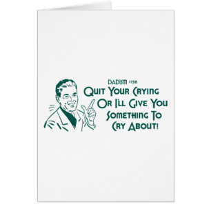 Beendigen Sie Ihr Schreien, oder ich gebe Ihnen