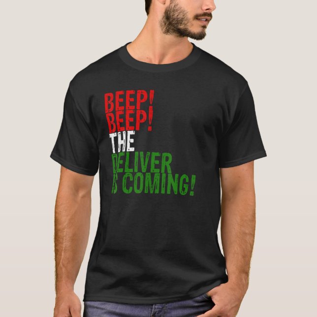 Beep-Beep-Deliver kommt mexikanische italienische  T-Shirt (Vorderseite)