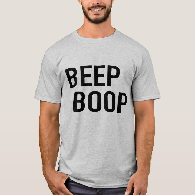 Beep Boop, bist du ein Roboter? -Shirt T-Shirt (Vorderseite)