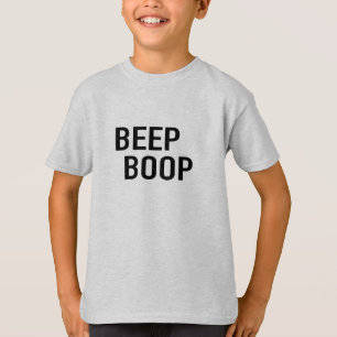 Beep Boop, bist du ein Roboter? -Shirt T-Shirt