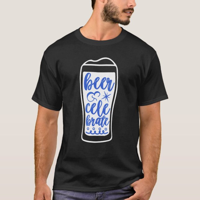 Beer And Celebrate Party Beers Drinking Parties De T-Shirt (Vorderseite)