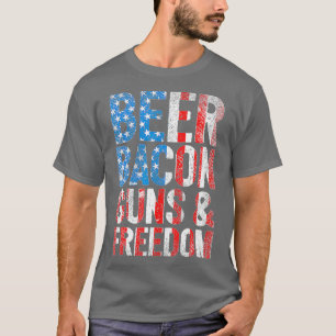 Beer Bacon Guns Freedom USA Flag 2. T-Shirt