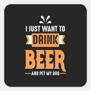 Beer Drinker Beer and Dog Quadratischer Aufkleber
