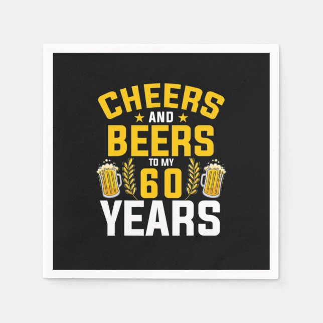 Beer Drinker Cheers And Beers To My 60 Years Birth Serviette (Vorderseite)