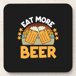 Beer Drinker Eat More Beer Funny Drinking Birthday Getränkeuntersetzer