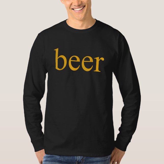 Beer Drinking Beer Fan T-Shirt (Vorderseite)