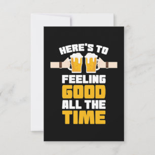 Beer Feeling Good All The Time Karte